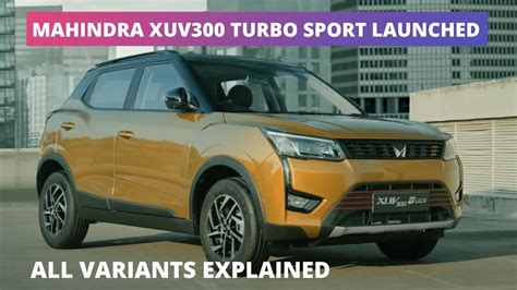 mahindra xuv 300 variants explained|Mahindra XUV300 Variants Explained: W4, W6, W8 and W8(O).